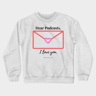 PODCAST VALENTINE (Light) Crewneck Sweatshirt